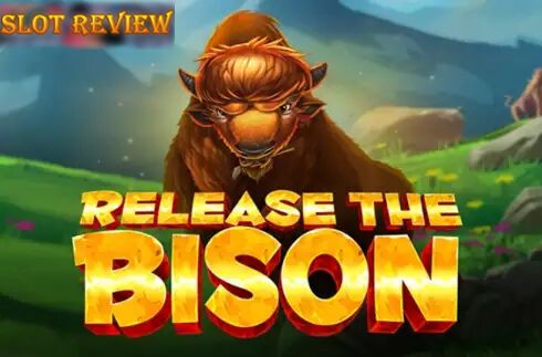 Release the Bison slot